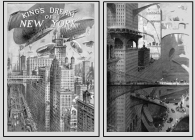 Moses King "King's Dream of New-York", 1908 and William R. Leigh  "Great City of the Future", 1908/ "King's Dream of New-York" de Moses King, 1908 et "Great City of the Future" de  William R. Leigh, 1908